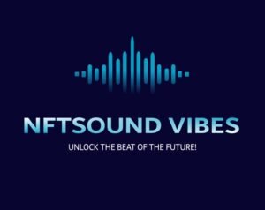 NFT Sound Vibes - Unlock the beat of the future!